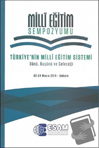 Milli Eğitim Sempozyumu - Kolektif - ESAM (Ekonomik ve Sosyal Araştırm