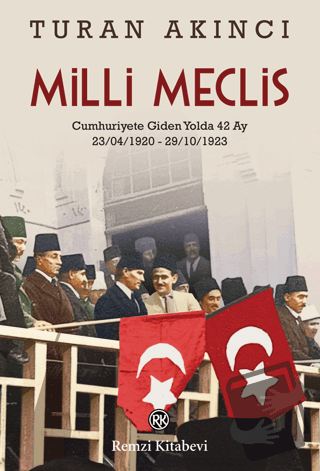 Milli Meclis - Turan Akıncı - Remzi Kitabevi - Fiyatı - Yorumları - Sa