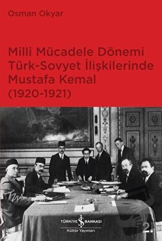 Milli Mücadele Dönemi Türk-Sovyet İlişkilerinde Mustafa Kemal (1920-19