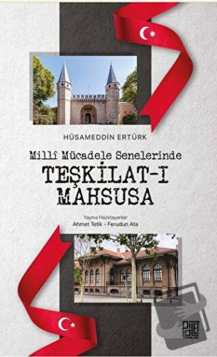 Milli Mücadele Senelerinde Teşkilat-ı Mahsusa - Hüsamettin Ertürk - Pa