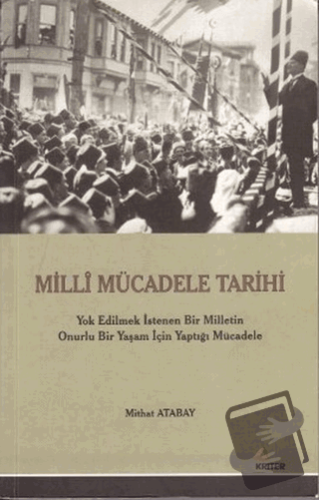 Milli Mücadele Tarihi - Mithat Atabay - Kriter Yayınları - Fiyatı - Yo