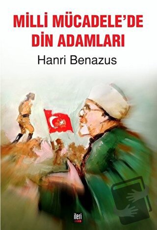 Milli Mücadele'de Din Adamları - Hanri Benazus - İleri Yayınları - Fiy