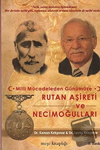 Milli Mücadeleden Günümüze Rutan Aşireti ve Necimoğulları - Kenan Kırk