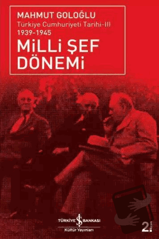 Milli Şef Dönemi 3 - Mahmut Goloğlu - İş Bankası Kültür Yayınları - Fi