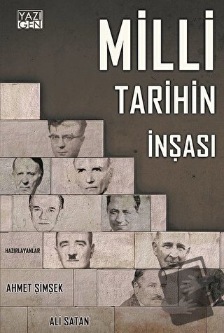 Milli Tarihin İnşası - Ahmet Şimşek - Yazıgen Yayınevi - Fiyatı - Yoru