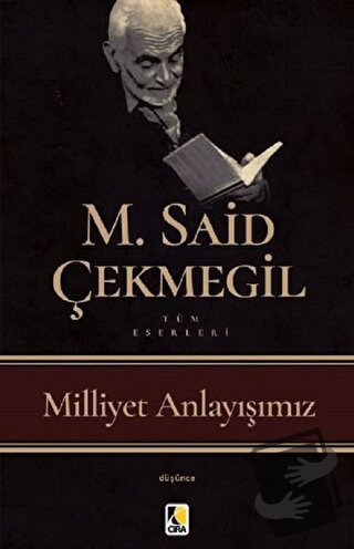 Milliyet Anlayışımız - M. Said Çekmegil - Çıra Yayınları - Fiyatı - Yo