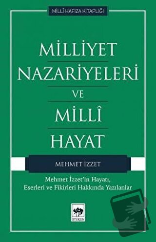 Milliyet Nazariyeleri ve Milli Hayat - Mehmet İzzet - Ötüken Neşriyat 