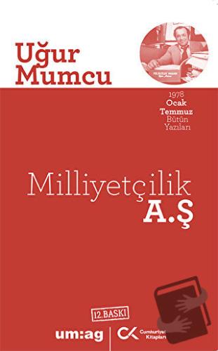 Milliyetçilik A.Ş - Uğur Mumcu - Cumhuriyet Kitapları / um:ag Yayınlar