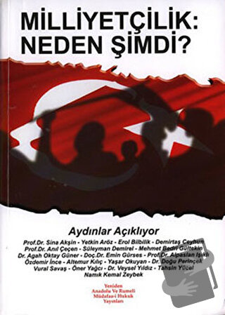 Milliyetçilik: Neden Şimdi? - Kolektif - Yeniden Anadolu ve Rumeli Müd