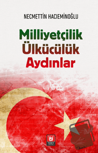 Milliyetçilik Ülkücülük Aydınlar - Necmettin Hacıeminoğlu - Türk Edebi