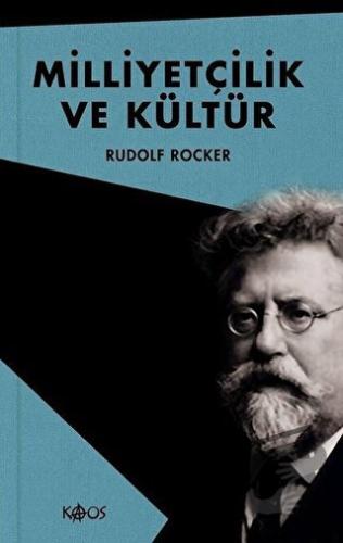 Milliyetçilik ve Kültür (Ciltli) - Rudolf Rocker - Kaos Yayınları - Fi