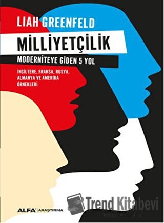 Milliyetçilik - Liah Greenfeld - Alfa Yayınları - Fiyatı - Yorumları -