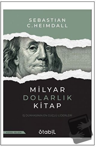 Milyar Dolarlık Kitap - İş Dünyasının En Güçlü Liderleri - Sebastian C