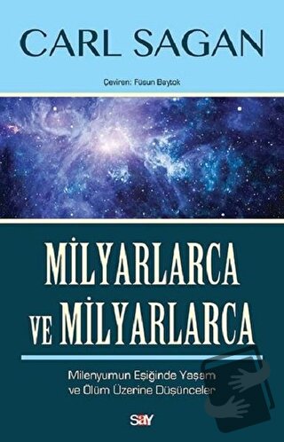 Milyarlarca ve Milyarlarca - Carl Sagan - Say Yayınları - Fiyatı - Yor