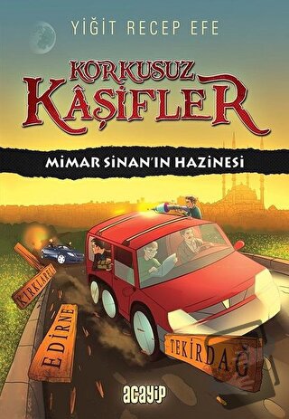 Mimar Sinan’ın Hazinesi - Korkusuz Kaşifler (Ciltli) - Yiğit Recep Efe