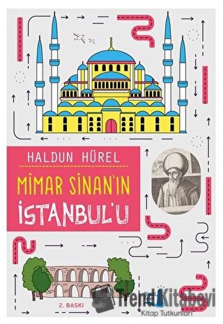 Mimar Sinan’ın İstanbul’u - Haldun Hürel - Büyülü Fener Yayınları - Fi