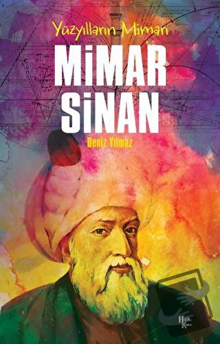 Mimar Sinan - Deniz Yılmaz - Halk Kitabevi - Fiyatı - Yorumları - Satı