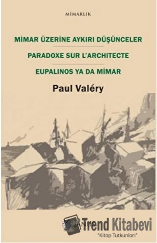 Mimar Üzerine Aykırı Düşünceler - Paul Valery - Janus - Fiyatı - Yorum