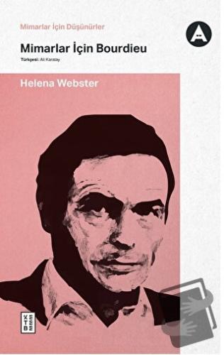 Mimarlar İçin Bourdieu - Helena Webster - Ketebe Yayınları - Fiyatı - 