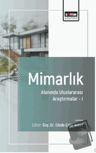 Mimarlık Alanında Uluslararası Araştırmalar-I - Erkan Aydıntan - Eğiti