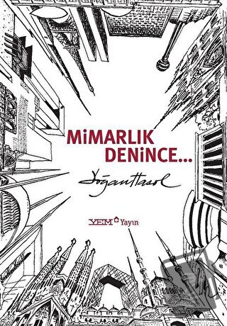 Mimarlık Denince - Doğan Hasol - YEM Yayın - Fiyatı - Yorumları - Satı