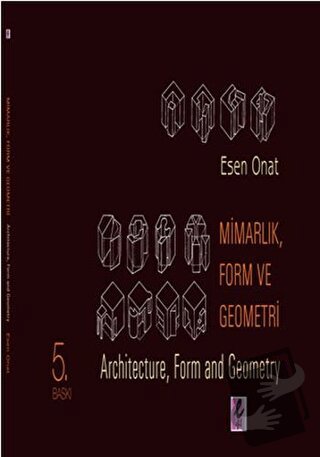 Mimarlık, Form ve Geometri - Architecture, Form and Geometry - Esen On