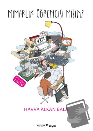 Mimarlık Öğrencisi Misin? - Havva Alkan Bala - YEM Yayın - Fiyatı - Yo