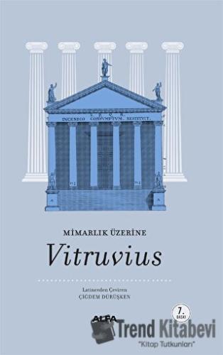 Mimarlık Üzerine (Ciltli) - Vitruvius - Alfa Yayınları - Fiyatı - Yoru