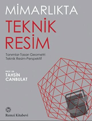 Mimarlıkta Teknik Resim - Tahsin Canbulat - Remzi Kitabevi - Fiyatı - 