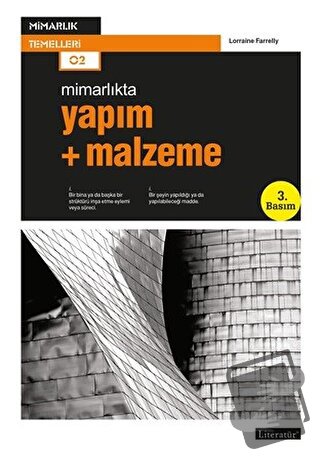 Mimarlıkta Yapım + Malzeme - Lorraine Farrelly - Literatür Yayıncılık 