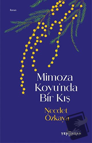 Mimoza Koyu’nda Bir Kış - Necdet Özkaya - Yeni İnsan Yayınevi - Fiyatı