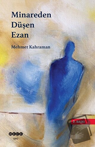 Minareden Düşen Ezan - Mehmet Kahraman - Hece Yayınları - Fiyatı - Yor