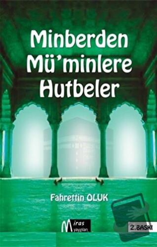 Minberden Mü'minlere Hutbeler - Fahrettin Oluk - Miras Yayınları - Fiy