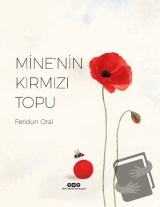 Mine'nin Kırmızı Topu - Feridun Oral - Yapı Kredi Yayınları - Fiyatı -