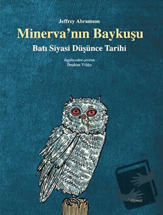 Minerva’nın Baykuşu - Jeffrey Abramson - Dipnot Yayınları - Fiyatı - Y