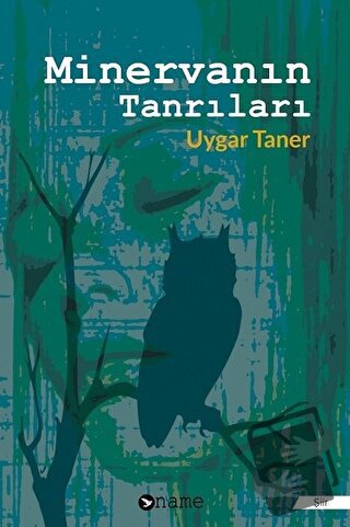 Minervanın Tanrıları - Uygar Taner - Name Yayınları - Fiyatı - Yorumla