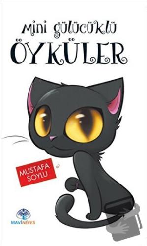 Mini Gülücüklü Öyküler - Mustafa Soylu - Mavi Nefes Yayınları - Fiyatı