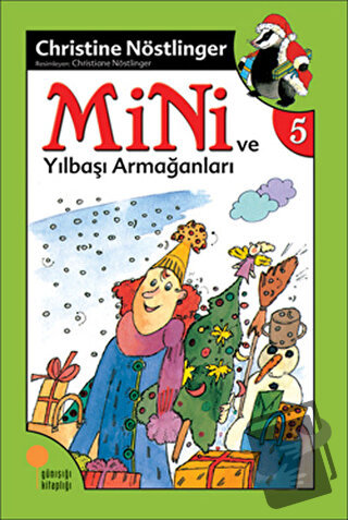 Mini ve Yılbaşı Armağanları - Christine Nöstlinger - Günışığı Kitaplığ