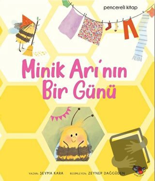 Minik Arı'nın Bir Günü - Makbule Şeyma Sönmez - Uçan Kitap - Fiyatı - 