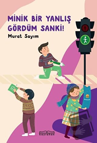 Minik Bir Yanlış Gördüm Sanki! - Murat Sayım - Kayrahan Yayınevi - Fiy