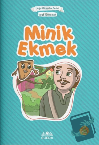 Minik Ekmek - Israf Etmemek (Çanta Boy) - Hilal Beşik - Süeda Basım Ya