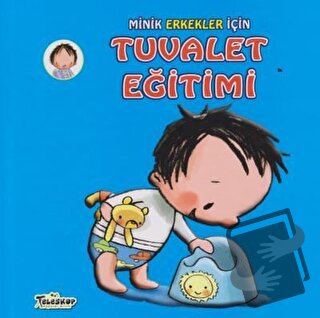 Minik Erkekler İçin Tuvalet Eğitimi - Heidi Howarth - Teleskop Popüler