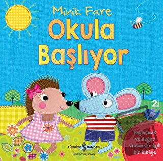 Minik Fare Okula Başlıyor - Jo Parry - İş Bankası Kültür Yayınları - F