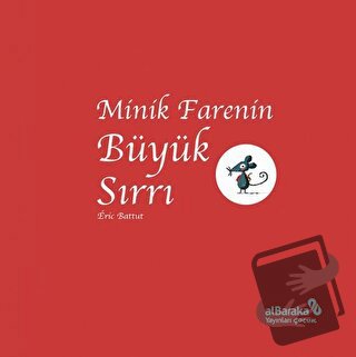 Minik Farenin Büyük Sırrı - Eric Battut - Albaraka Yayınları - Çocuk -