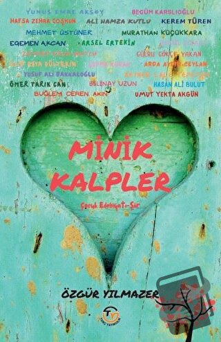 Minik Kalpler - Özgür Yılmazer - Tunç Yayıncılık - Fiyatı - Yorumları 