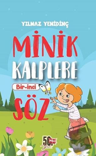 Minik Kalplere Bir-İnci Söz - Yılmaz Yenidinç - Nesil Çocuk Yayınları 