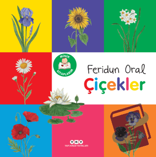 Minik Kitaplarım - Çiçekler - Feridun Oral - Yapı Kredi Yayınları - Fi