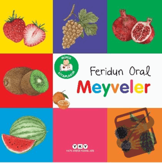 Minik Kitaplarım – Meyveler - Feridun Oral - Yapı Kredi Yayınları - Fi