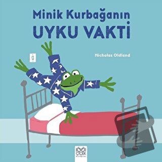 Minik Kurbağanın Uyku Vakti - Nicholas Oldland - 1001 Çiçek Kitaplar -