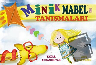 Minik Mabel'in Tanışmaları - Aydanur Yar - Parya Kitap - Fiyatı - Yoru